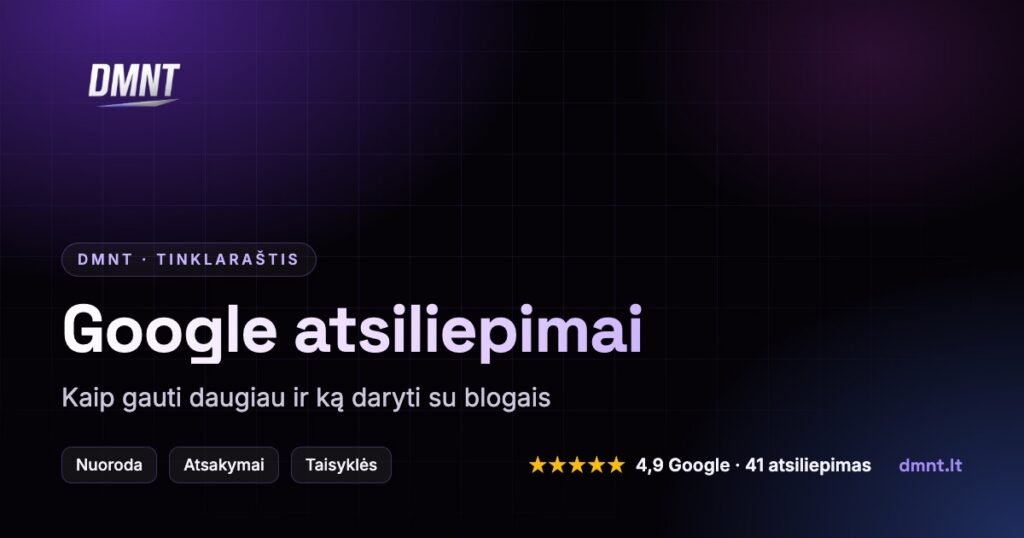 Google atsiliepimai: kaip gauti daugiau ir ką daryti su blogais